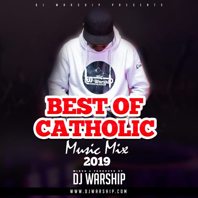 Best of Catholic Music Mix DJ WARSHIP DJ Warship